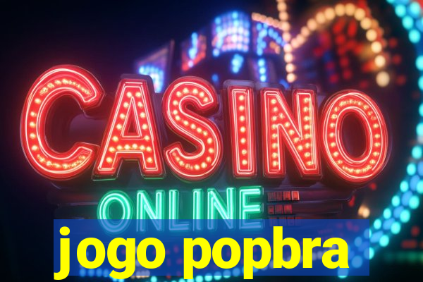 jogo popbra